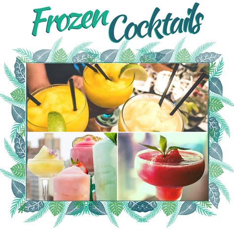 Frozen Cocktails