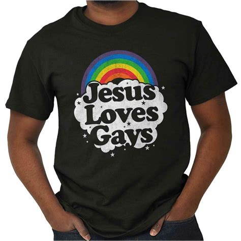 Jesus Loves The Gays LGBTQ Funny Pride Parade Gift T Shirt Tops Tee Shirt Streetwear Casual T