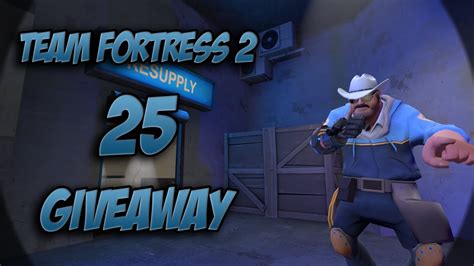 Tf2 Giveaway25 Subs Special Closed Youtube