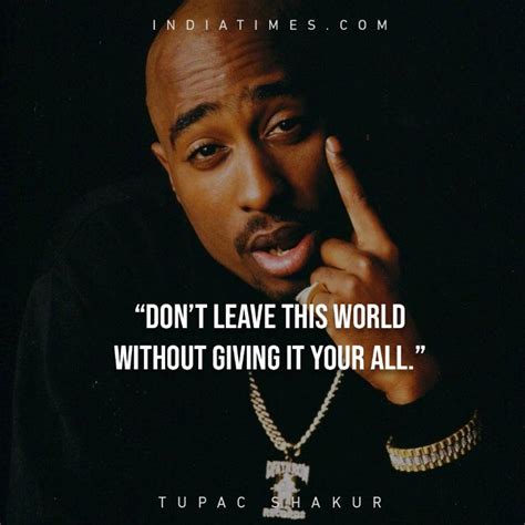 28 Thought Provoking Quotes By Tupac Shakur Thatll Help You Face Life