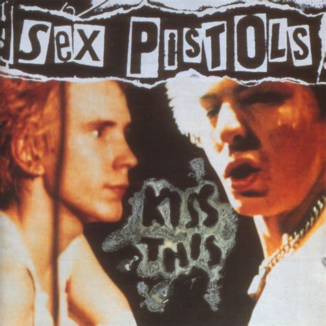 Sex Pistols Kiss This Cd Discogs