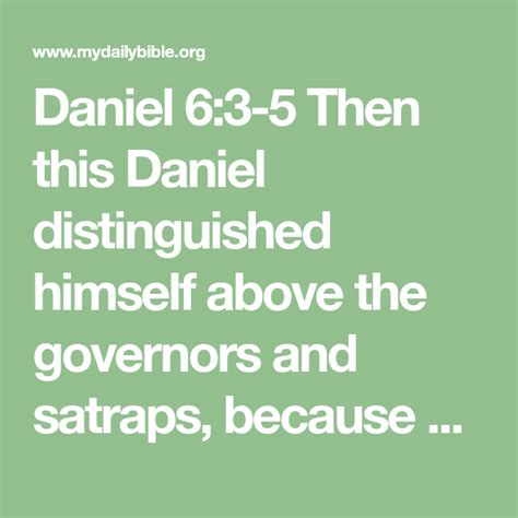 Daniel 63 5 Then This Daniel Distinguished Himself Above The Governors