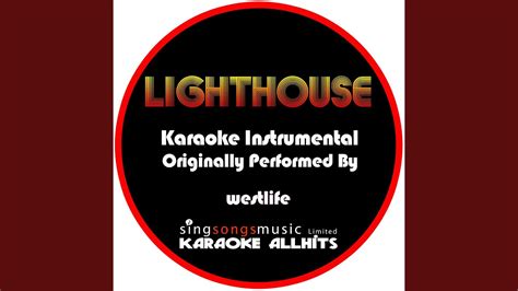 Lighthouse Originally Performed By Westlife Audio Karaoke