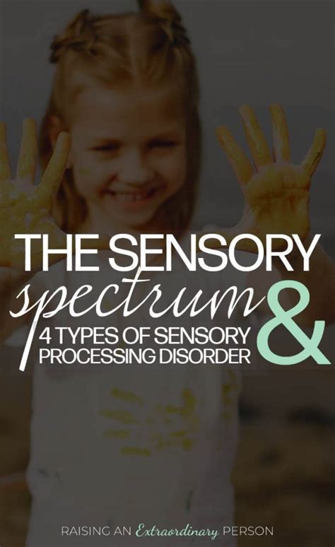 The Sensory Spectrum And Sensory Processing Disorders · The Sensory