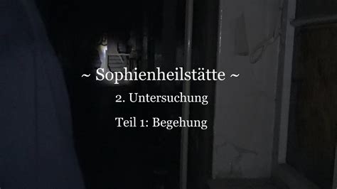 Sophienheilstätte 2 Untersuchung Teil 1 Begehung Parapsychologische Untersuchungen 024