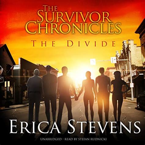 The Divide The Survivor Chronicles Book 2 Audio Download Erica Stevens Stefan Rudnicki