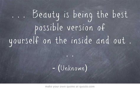 Beauty Is Being The Best Possible Version Of Yourself On