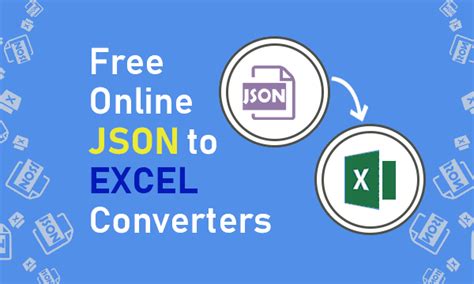 Convert json to excel spreadsheet. 5 Online JSON to Excel Converter Free Websites