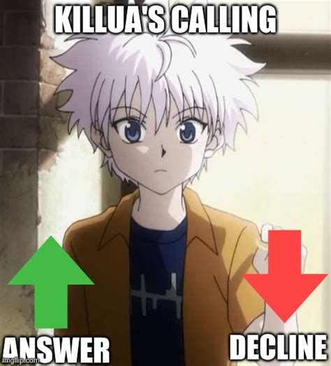 Killuas Calling Imgflip