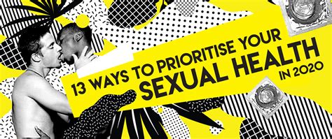 13 Ways To Prioritise Your Sexual Health In 2020 We The Brave