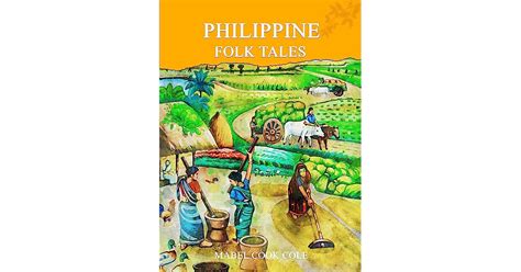 Philippine Folk Tales With Original And Classic Edition Illustrated