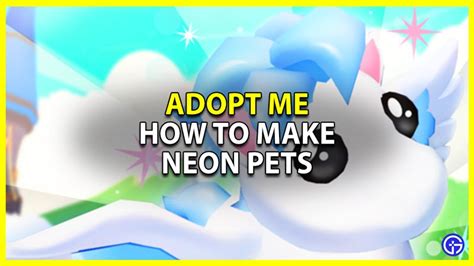 How To Make Neon And Mega Neon Pets In Adopt Me