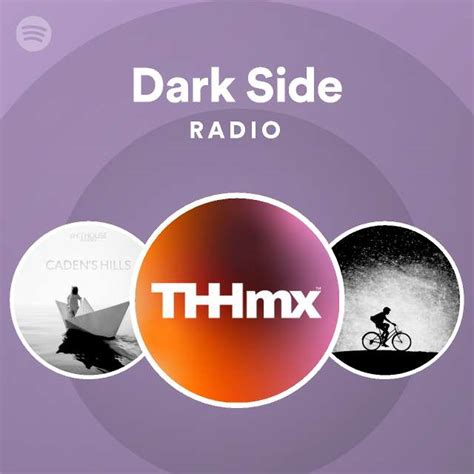 dark side radio playlist by spotify spotify
