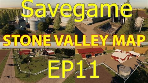 Farming Simulator 19 Stone Valley Ep11 No Commentary Youtube