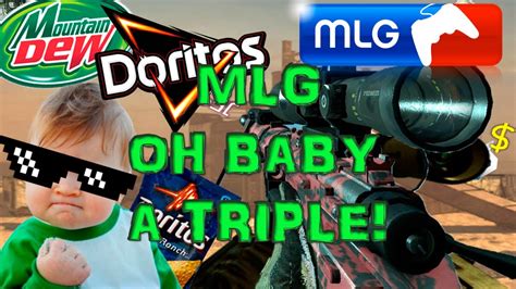 Mlg Oh Baby A Triple Youtube
