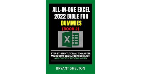 All In One Excel 2022 Bible For Dummies 2 Step By Step Tutorial To