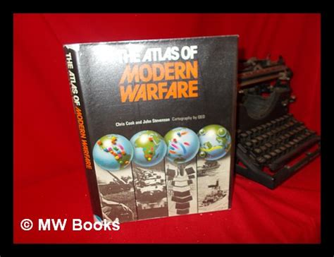 The Atlas Of Modern Warfare Chris Cook And John Stevenson