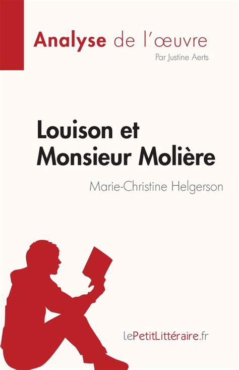 Fiche De Lecture Louison Et Monsieur Molière De Marie Christine