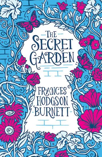 Frances hodgson burnett is the author of a little pincessand the secret garden. Scholastic Classics: The Secret Garden - Scholastic Kids' Club