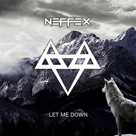 Stream Let Me Down 🤘 Copyright Free By Neffex Listen Online For