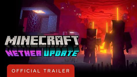 Minecraft Nether Update Official Trailer Official Trailer Game