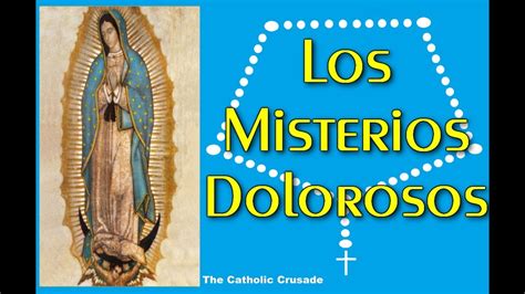 The Rosary In Spanish Sorrowful Mysteries Santo Rosario Los