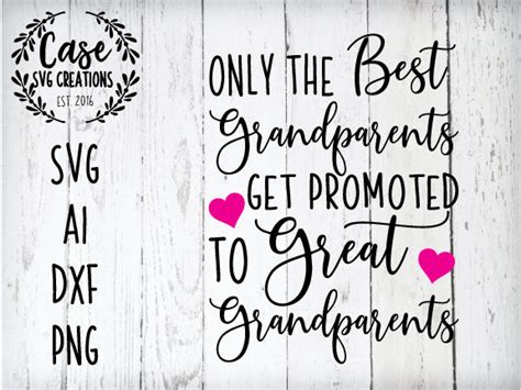 Only The Best Grandparents Get Promoted To Great Grandparents Etsy
