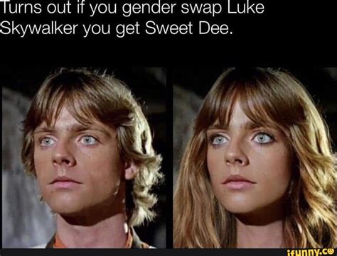 Turns Out If You Gender Swap Luke Skywalker You Get Sweet Dee Seo Title