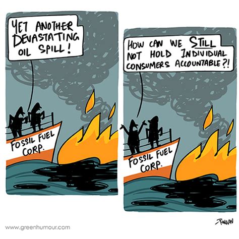Green Humour Oil Spills And The Fossil Fuel Industry