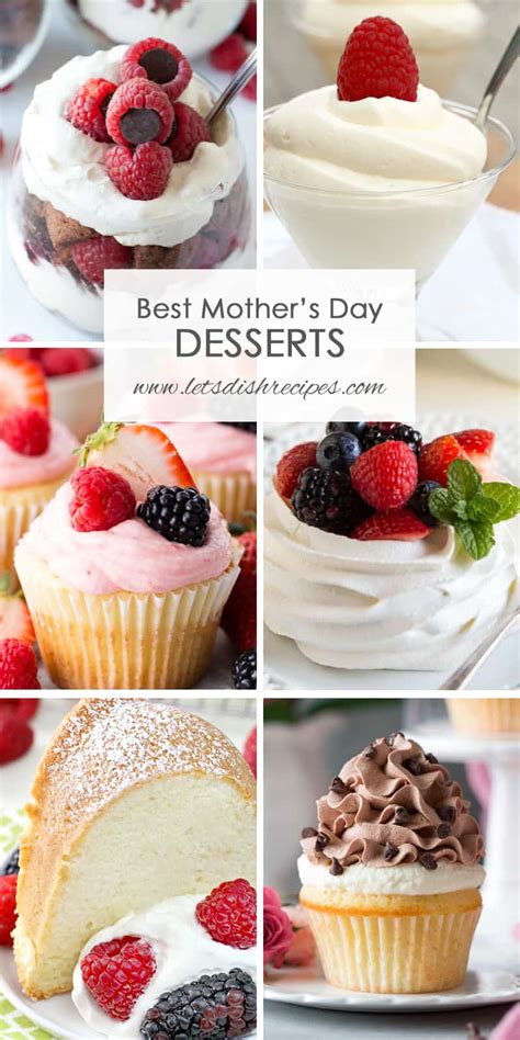 Best Mothers Day Desserts Lets Dish Recipes