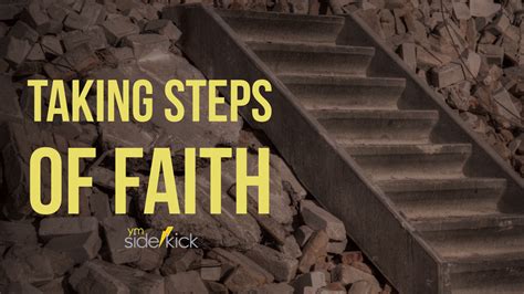 Taking Steps Of Faith Ym Sidekick