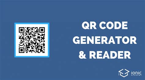 Ionic QR Code Generator & Reader [v3] | Ionic Academy | Learn
