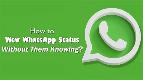 How To View Whatsapp Status Without Them Knowing Techiemates