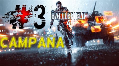 Battlefield 4 Español Campaña Capitulo 3 Xbox One