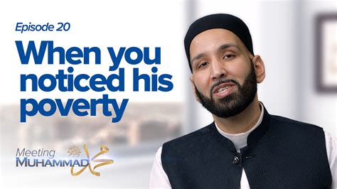 When You Noticed His Poverty Meeting Muhammad ﷺ Episode 20 Yaqeen