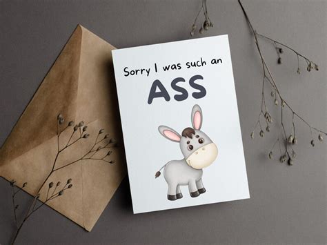 Sorry I Was Such An Ass Apology Card Im Sorry Card Funny Greeting Card Card To Say Youre
