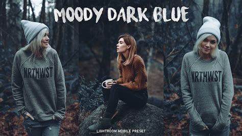 Moody street preset black orange tone lightroom preset tutorial. Moody Dark Blue - Lightroom Mobile Presets - AR Editing