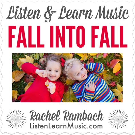 Fall Into Fall Listen And Learn Music
