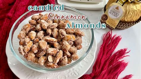 Candied Cinnamon Almonds Youtube