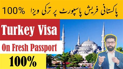 Turkey Visit Visa For Pakistani On Fresh Passport Turkey Visa Update