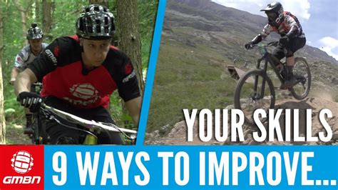 9 Ways To Improve Your Mountain Biking Skills Youtube
