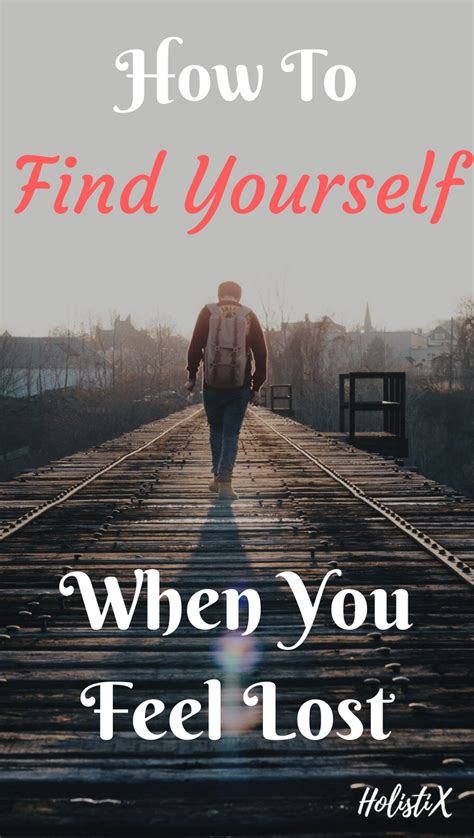 How To Find Yourself When You Feel Lost When You Feel Lost How Are