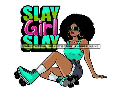 Slay Girl Slay Black Woman Big Afro Sitting Sunglasses Etsy