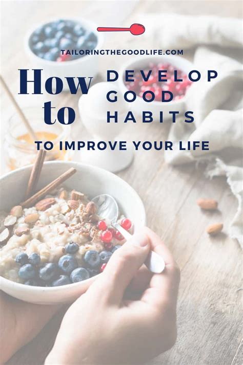 How To Develop Good Habits To Improve Your Life