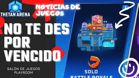 No Te Des Por Vencido Battle Royale Thetan Arena Gana Dinero Nftgame