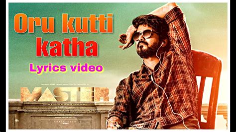 Oru Kutti Katha Lyrics Video Announce Vijay Master Aniruth
