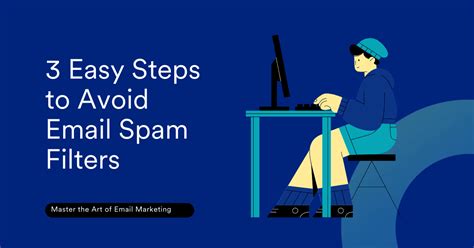 3 Effective Ways To Avoid Spam Filters When Sending Emails