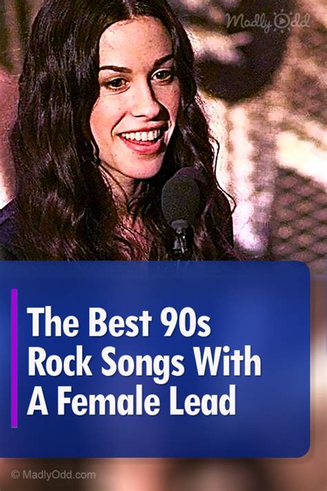 Pin A 4115 The Best 90s Rock Songs With A Female Lead Madly Odd