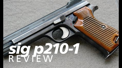 Review The Original Sig P210 1 Swiss Quality In 9mm Youtube