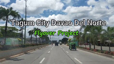 Tagum City Davao Del Norte Flyover Youtube